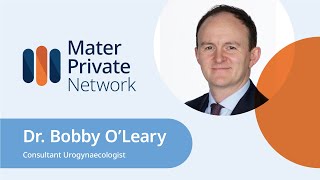 Dr. Bobby Oleary Meet The Consultant Mater Private Network
