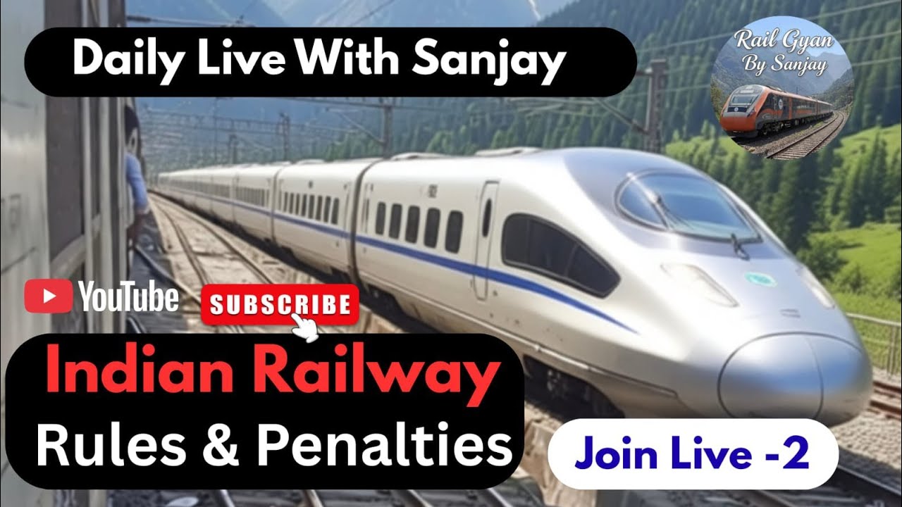Join Live - 2, Indian Railway Rules & Penalties With Sanjay Sir
