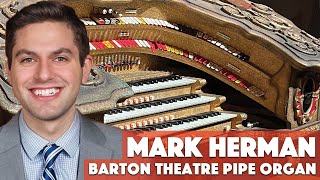 Mark Herman at the Barton Theatre Pipe Organ