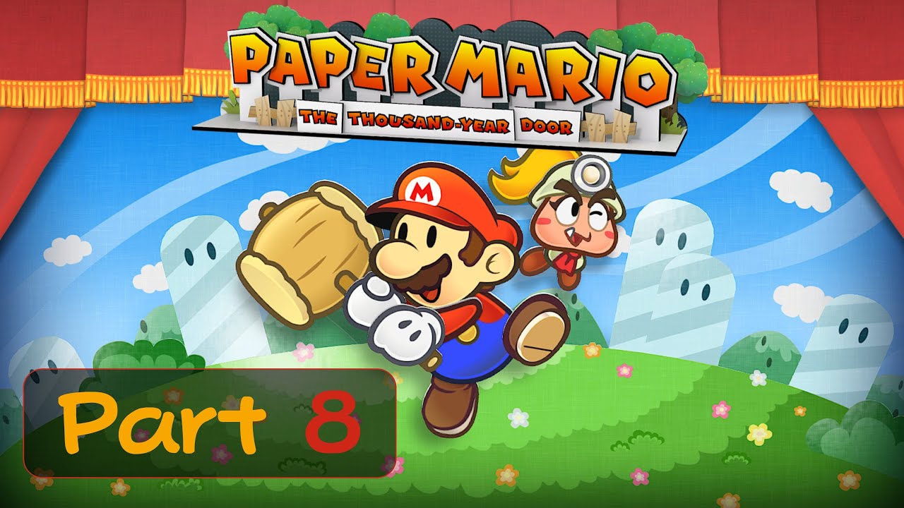 Paper Mario The Thousand Year Door Part 8 - Climbing Hooktail Castle