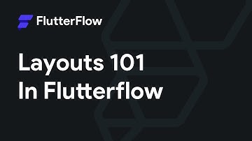 Intro to layouts in FlutterFlow