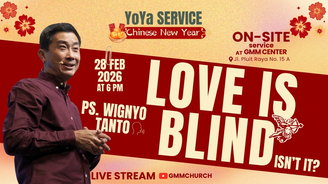 Ibadah Youth and Young Adult - Love is Blind - Ps. Wignyo Tanto (280226)