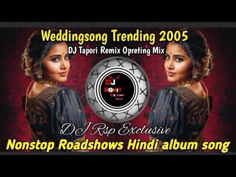 Wedding special Hindi song DJ Nonstop Roadshow Opretion Mix 2025 All Tapori Remix DJ Rsp Exclusive