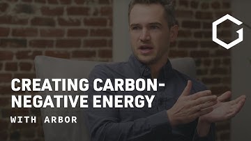 Arbor: Creating Carbon-Negative Energy