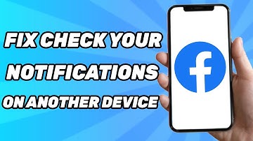 How To Fix "Check your Notifications on Another Device Facebook" 2025