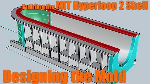 Hyperloop Shell: Mold Design (Part 1)