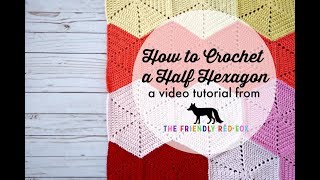 How to Crochet a Half Hexagon
