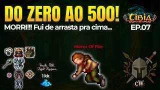 TIBIA - UM ERRO CUSTOU MINHA PRIMEIRA MORTE! DO ZERO AO 500 #07