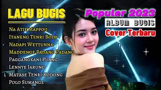 Nonstop Lagu Bugis Top Hits | Na Atie Mappoji - Album Nonstop Lagu Lagu Bugis Viral