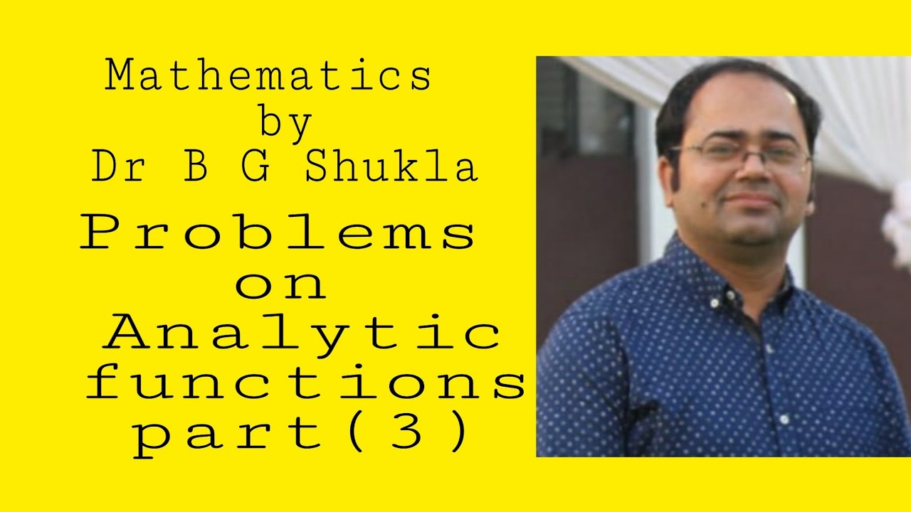 Problems on Analytic functions part (3) - YouTube