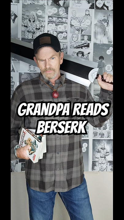 Grandpa reads Berserk #Berserk #Anime #Manga