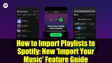 How to Import Playlists to Spotify: New 