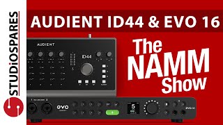 Audient iD44 & Evo 16 - NAMM 2022 by Studiospares TV 1,853 views 1 year ago 4 minutes, 57 seconds