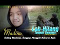 Lah hilang tampek bamanjo  lagu minang sedih terbaru by madina  official music 