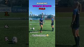 WOMAN SPORTS FAILS🤣 #shorts #womanfootball