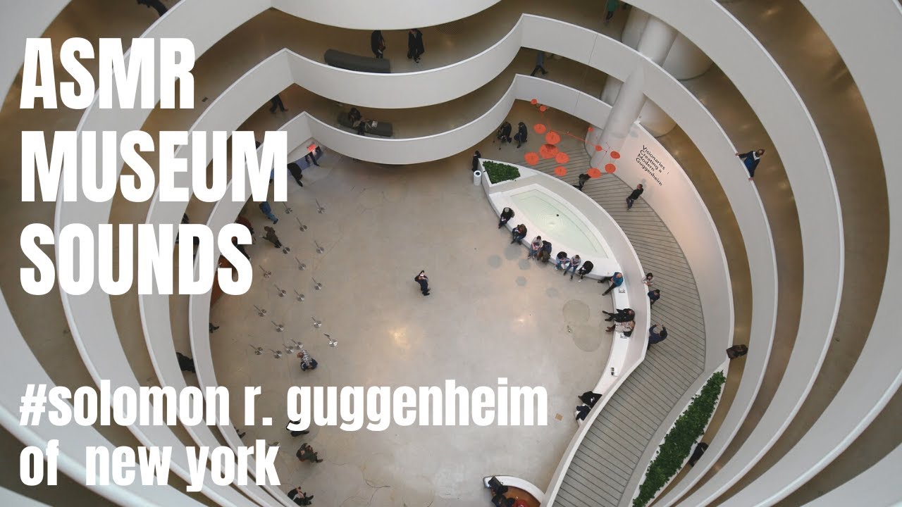Walking around Guggenheim Museum of New York / ASMR Museum Sounds YouTube