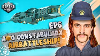 Airbattleship - AoG Constabulary Building Journal EP6 - From the Depths