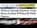 Mickey Mouse Does Public Domain? | Not So Fast... (H&amp;H | 12-29-22)