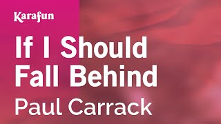 If I Should Fall Behind - Paul Carrack | Karaoke Version | KaraFun chords