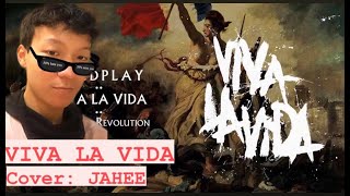 Viva La Vida Cover By Jahee