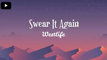 Westlife - Swear It Again (Lyrics)