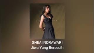 Ghea Indrawari - Jiwa Yang Bersedih (Official Audio)