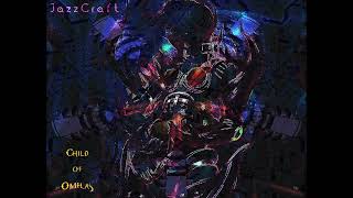 JazzCraft - Child of Omelas