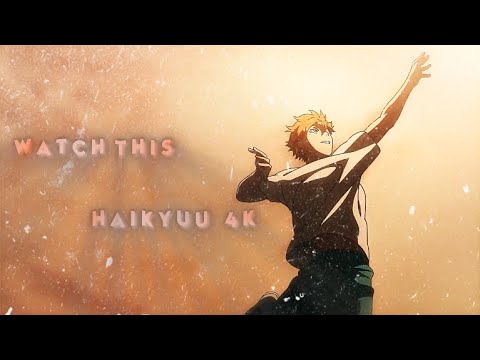 Watch This - Haikyuu -「4K」(Quick) 