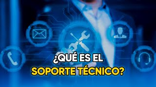 ¿Qué es el soporte técnico? ¿Es importante?