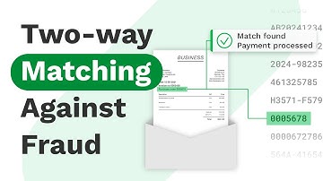 How to Prevent Document Fraud with Two-Way Matching