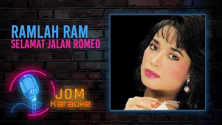 Ramlah Ram - Selamat Jalan Romeo (Official Karaoke Video)