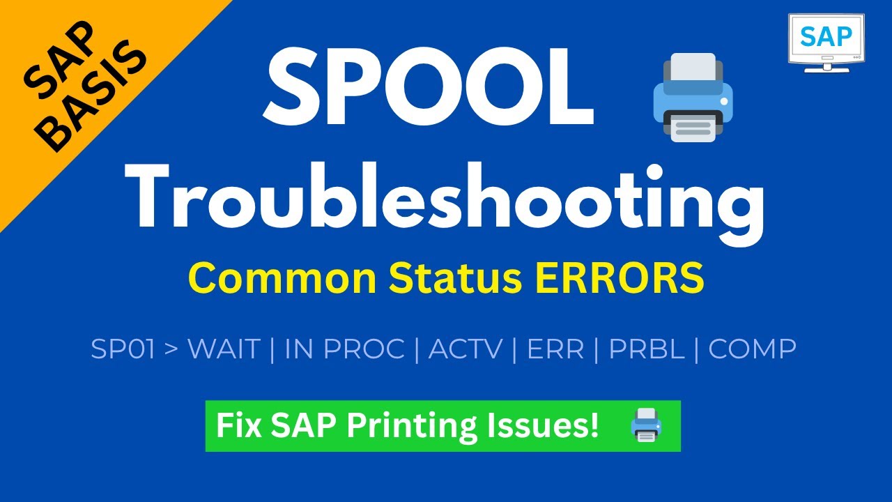 Spool Trouble Shooting & Common Status Errors|Spool Printer Status|SP01,SP12,SM37|Issues & solutions