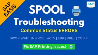 Spool Trouble Shooting & Common Status Errors|Spool Printer Status|SP01,SP12,SM37|Issues & solutions