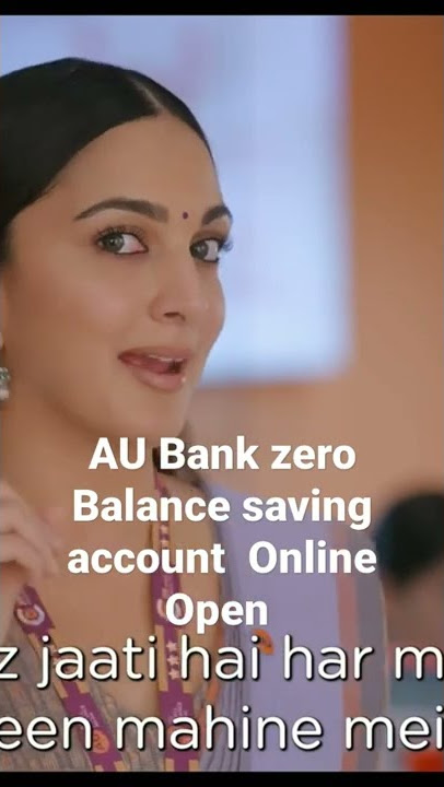 AU small finance bank Zero balance saving account open online