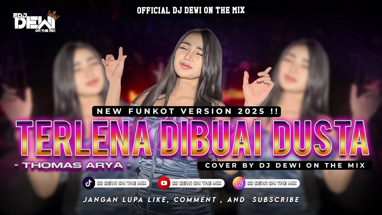 FUNKOT TERLENA DIBUAI DUSTA (THOMAS ARYA) - COVER BY DJ DEWI ON THE MIX