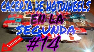 CACERÍA DE HOT WHEELS EN LA SEGUNDA #14
