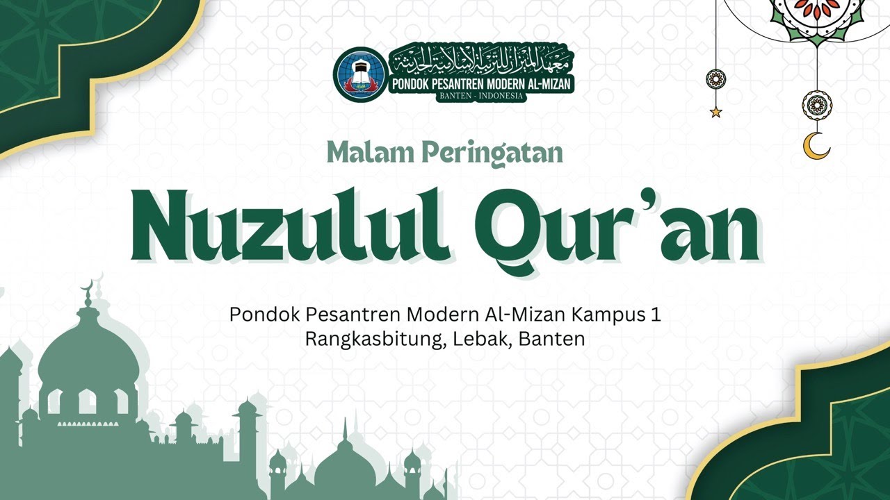 Nuzulul Qur'an 1446 H | Pondok Pesantren Modern Al-Mizan 1 Rangkasbitung, Lebak, Banten