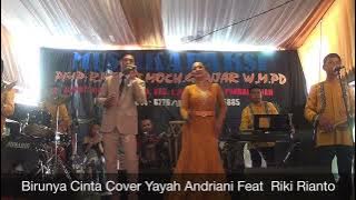 Birunya Cinta Cover Yayah Andriani Feat  Riki Rianto (LIVE SHOW PADAHERANG PANGANDARAN)