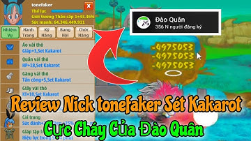 Ngọc Rồng Online - Review Nick tonefaker Sét Kakarot Cực Cháy Của YTB Đào Quân