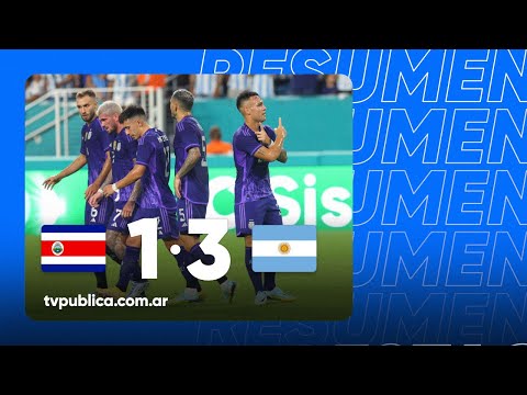 Resumen: Argentina 3-1 Costa Rica - Partido Amistoso