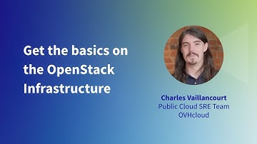 Get the basics on the OpenStack Infrastructure