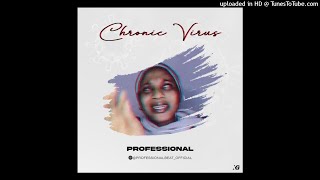 Professional - Chronic Virus Beat Instrumental