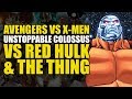 Unstoppable Colossus vs Red Hulk & The Thing | Comics Explained