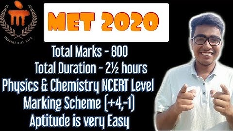 MET / MU OET / MANIPAL ENTRANCE TEST 2020 | MIT ALUMNI NETWORK, IMPORTANT CHAPTERS, MARKING SCHEME