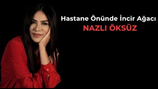 NAZLI ÖKSÜZ - Hastane Önünde İncir Ağacı Resimi