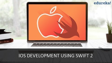 IOS Development Using Swift 2 | IOS Tutorial | IOS App Development | Edureka