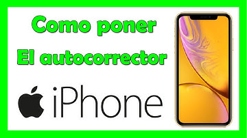 Como poner el autocorrector en iPhone