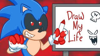Sonic.exe Draw My Life Gone Wrong
