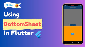 Flutter Bottom Sheet || Flutter Bottom Sheet Widget
