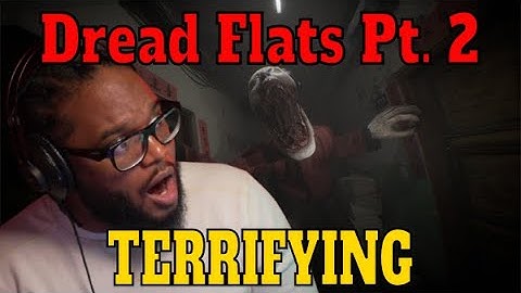 The SCARIEST Horror Game I’ve Played Yet… (Dread Flats Pt. 2)